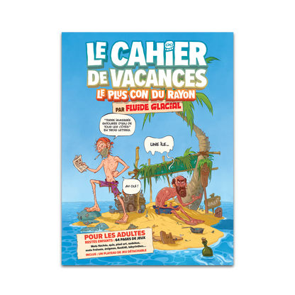 Cahier de vacances le plus con du rayon par Fluide Glacial